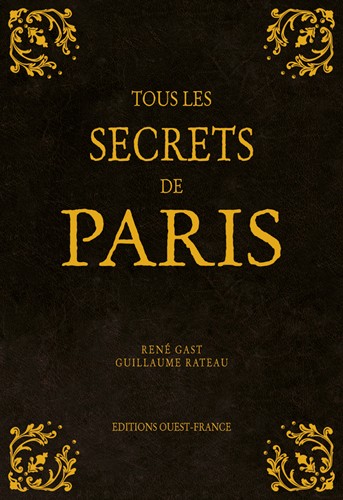Tous-les-secrets-de-Paris-éditions-Ouest-France